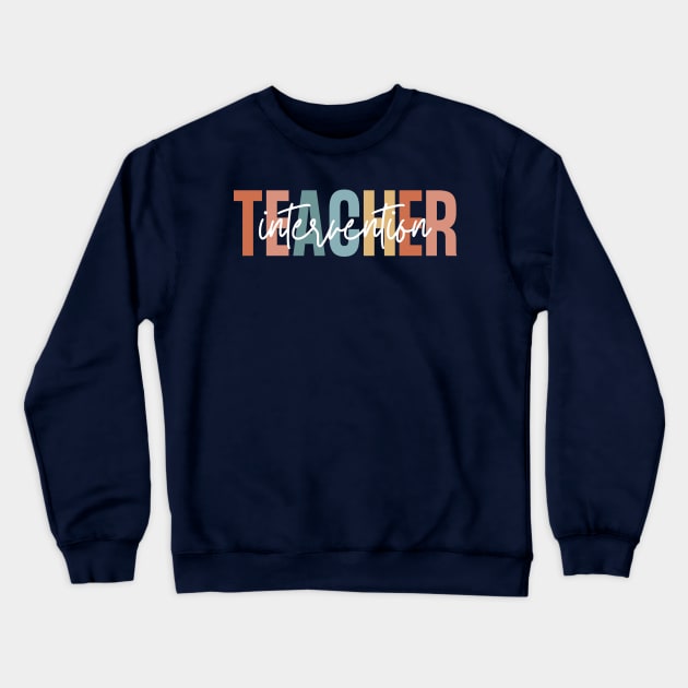 Intervention Teacher Crewneck Sweatshirt by yass-art